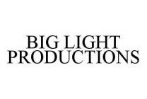 BIG LIGHT PRODUCTIONS