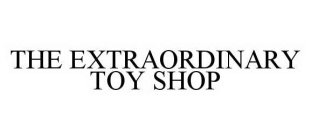 THE EXTRAORDINARY TOY SHOP