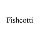 FISHCOTTI