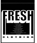 FRESH CLOTHING IT'S NOT THE QUANTITY, IT'S THE QUALITY, IT'S NOT THE UNDERSTANDING, IT'S THE EDUCATION, IT'S NOT THE EMPOWERMENT, IT'S THE ENLIGHTENMENT, THROUGH THE QUALITY OF EDUCATION, LEADS TO UND