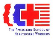 THE AMERICAN SCHOOL OF HEALTHCARE WORKERS