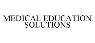 MEDICAL EDUCATION SOLUTIONS