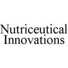 NUTRICEUTICAL INNOVATIONS