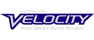 EQUIPPED WITH VELOCITY HIGH-SPEED SERVO STACKER