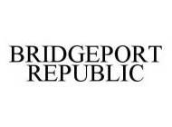 BRIDGEPORT REPUBLIC
