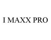 I MAXX PRO