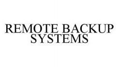 REMOTE BACKUP SYSTEMS