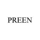 PREEN