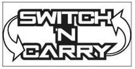 SWITCH 'N CARRY