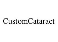 CUSTOMCATARACT