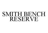 SMITH BENCH