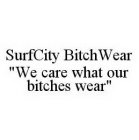 SURFCITY BITCHWEAR 