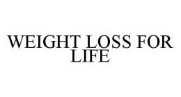 WEIGHT LOSS FOR LIFE