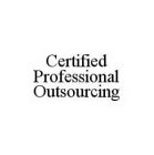 CERTIFIED PROFESSIONAL OUTSOURCING