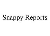 SNAPPY REPORTS