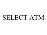 SELECT ATM