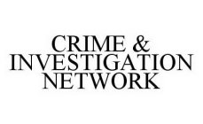 CRIME & INVESTIGATION NETWORK