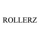 ROLLERZ