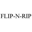 FLIP-N-RIP
