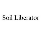 SOIL LIBERATOR