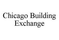 CHICAGO BUILDING EXCHANGE