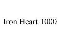 IRON HEART 1000