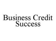 BUSINESS CREDIT SUCCESS