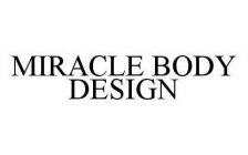 MIRACLE BODY DESIGN