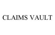 CLAIMS VAULT