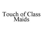TOUCH OF CLASS MAIDS