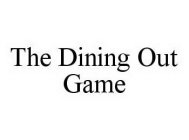 THE DINING OUT GAME