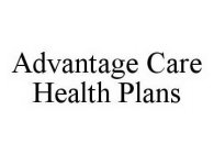 ADVANTAGE CARE HEALTH PLANS
