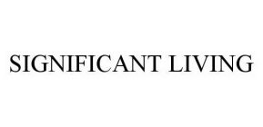 SIGNIFICANT LIVING