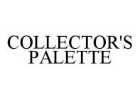 COLLECTOR'S PALETTE