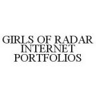 GIRLS OF RADAR INTERNET PORTFOLIOS