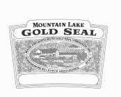 MOUNTAIN LAKE GOLD SEAL MADE AND BOTTLED BY GOLD SEAL VINEYARDS, INC.  HAMMONDSPORT, N.Y. SINCE 1865 ALCOHOL