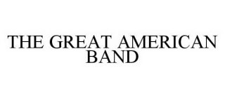 THE GREAT AMERICAN BAND