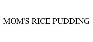 MOM'S RICE PUDDING