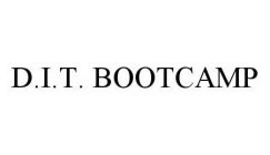 D.I.T. BOOTCAMP