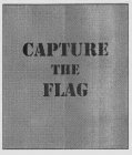 CAPTURE THE FLAG