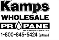 KAMPS WHOLESALE PROPANE WWW.KAMPSPROPANE.COM 1-800-845-5424 (24HRS)