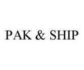 PAK & SHIP