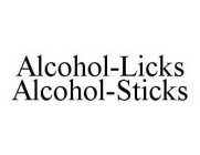 ALCOHOL-LICKS ALCOHOL-STICKS