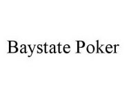 BAYSTATE POKER