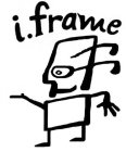 I.FRAME