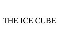 THE ICE CUBE