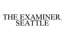THE EXAMINER. SEATTLE