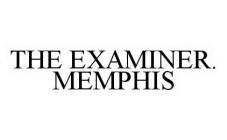 THE EXAMINER. MEMPHIS