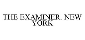 THE EXAMINER. NEW YORK