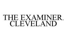 THE EXAMINER. CLEVELAND
